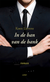 In de ban van de bank - Koen Lievens (ISBN 9789464243581)