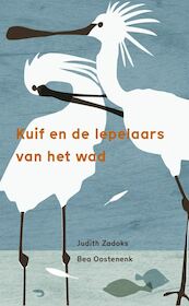 Kuif en de lepelaars van het wad - Judith Zadoks (ISBN 9789492649140)