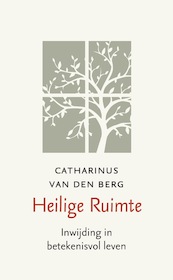 Heilige Ruimte (e-book) - Catharinus van den Berg (ISBN 9789460050657)