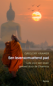 Een levensomvattend pad - Gregory Kramer (ISBN 9789056704278)