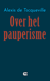 Over het pauperisme - Alexis de Tocqueville (ISBN 9789086842339)