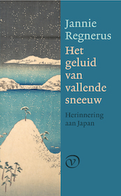 Het geluid van vallende sneeuw - Jannie Regnerus (ISBN 9789028220386)