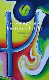 De Koning van de kwetsbare kracht - Niels Bagchus (ISBN 9789464624465)