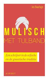 Mulisch met tulband - Jos Buurlage (ISBN 9789464626568)