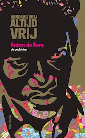 Strijden ga ik - Anton de Kom (ISBN 9789025474737)