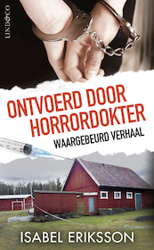 Ontvoerd door horrordokter - Isabel Eriksson (ISBN 9789493285217)