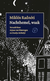 Nachthemel, waak - Miklós Radnoti (ISBN 9789028230149)