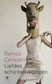 Liefdes schijnbewegingen - Remco Campert (ISBN 9789023425861)