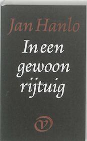 In een gewoon rijtuig - Jan Hanlo (ISBN 9789028204584)