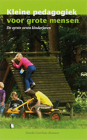Kleine pedagogiek voor grote mensen - S. Goorhuis-Brouwer (ISBN 9789066658943)