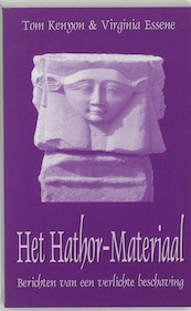 Het Hathor-materiaal - T. Kenyon, V. Essene (ISBN 9789075636420)