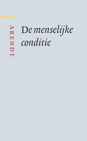 De menselijke conditie - Hannah Arendt (ISBN 9789085066781)