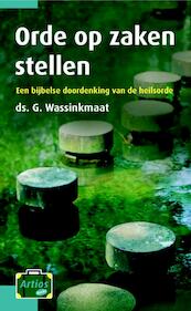Orde op zaken stellen - G. Wassinkmaat (ISBN 9789088970054)