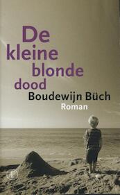 De kleine blonde dood - Boudewijn Büch (ISBN 9789029581011)