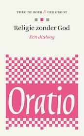 Religie zonder God - Theo de Boer, Ger Groot (ISBN 9789491110054)