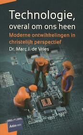 Technologie, overal om ons heen - Marc J. de Vries (ISBN 9789088970603)