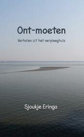 Ont-moeten - Sjoukje Eringa (ISBN 9789491777097)