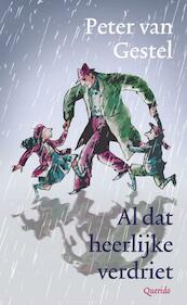 Al dat heerlijke verdriet - Peter van Gestel (ISBN 9789045112268)