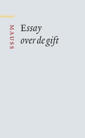 Essay over de gift - Marcel Mauss (ISBN 9789089533470)