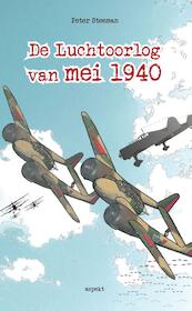 De luchtoorlog van mei 1940 - Peter Steeman (ISBN 9789461536716)