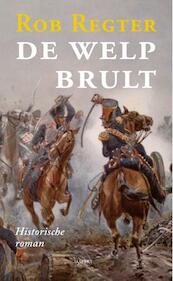 De welp brult - Rob Regter (ISBN 9789461536549)