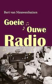 Goeie ouwe radio - Bert van Nieuwenhuizen (ISBN 9789461538123)