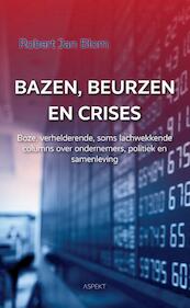 Bazen, beurzen en crises - Robert Jan Blom (ISBN 9789463381772)