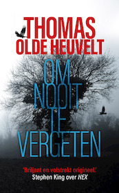 Om nooit te vergeten - Thomas Olde Heuvelt (ISBN 9789024579051)