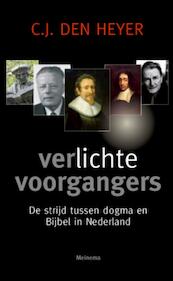 Verlichte voorgangers - C.J. den Heyer, Cees den Heyer (ISBN 9789021142791)