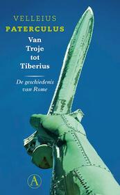 Van Troje tot Tiberius - Velleius Paterculus (ISBN 9789025368494)