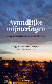 Avondlijke mijmeringen - Paul Van den Berghe (ISBN 9789085284635)