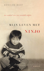 Mijn leven met Ninjo - Renilde Duif (ISBN 9789463385701)