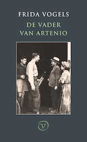 De vader van Artenio - Frida Vogels (ISBN 9789028220065)