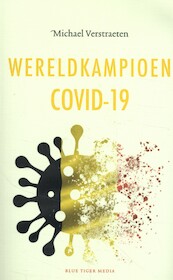 Wereldkampioen Covid-19 - Michael Verstraeten (ISBN 9789492161956)