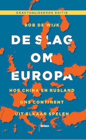 De slag om Europa - Rob de Wijk (ISBN 9789463821698)