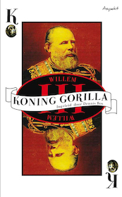 WILLEM III, KONING GORILLA - Dennis Bos (ISBN 9789464244885)