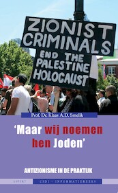 ‘Maar wij noemen hen Joden’ - Klaas A.D. Smelik (ISBN 9789464246605)