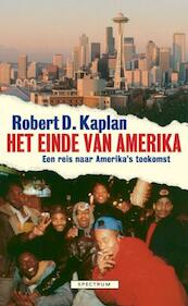 Einde van Amerika - Robert Kaplan (ISBN 9789049108007)