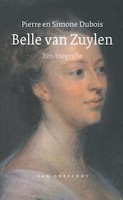 Belle van Zuylen - Pierre Dubois, Pierre Hubert Dubois, Simone Dubois (ISBN 9789028242289)