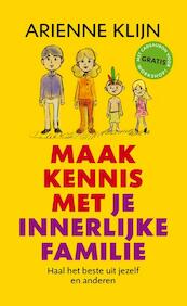 Maak kennis met je innerlijke familie - Arienne Klijn (ISBN 9789080964907)