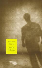 Stille getuigen - Maarten Brand (ISBN 9789033609770)