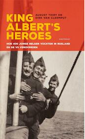 King Albert's heroes - August Thiry, Dirk Van Cleemput (ISBN 9789089243805)