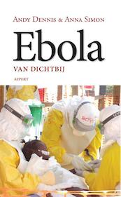 Ebola - Andy Dennis, Anna Simon (ISBN 9789461539717)
