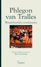 Wonderbaarlijke verschijnselen - P. van Tralles (ISBN 9789055735273)