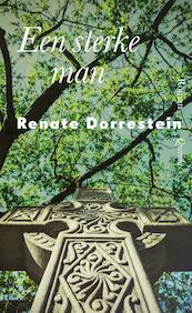 Een sterke man - Renate Dorrestein (ISBN 9789021406794)