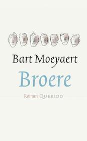Broere - Bart Moeyaert (ISBN 9789021407524)