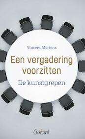 Een vergadering voorzitten. De kunstgrepen - Vincent Mertens (ISBN 9789044135022)