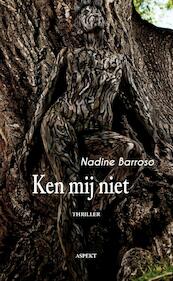 Ken mij niet - Nadine Barroso (ISBN 9789463381468)
