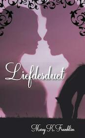Liefdesduet - Mary K. Franklin (ISBN 9789492337252)