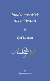 Joodse mystiek als leidraad - Sjef Laenen (ISBN 9789079449101)